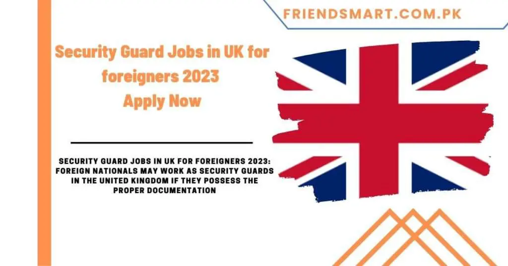 Security Guard Jobs in UK for foreigners 2023 - Apply Now