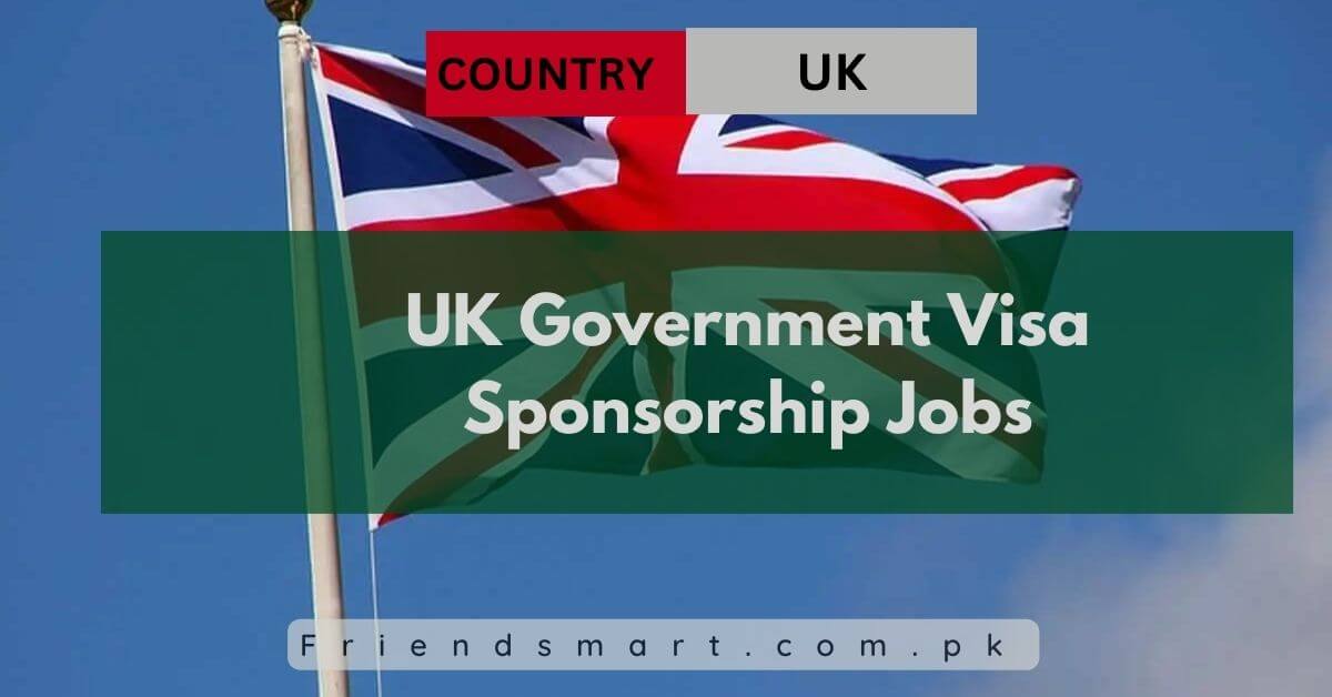 UK Government Visa Sponsorship Jobs