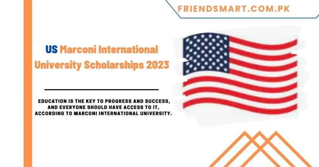 US Marconi International University Scholarships 2023
