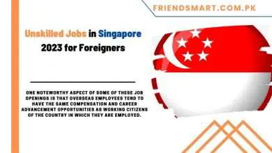 Photo of Unskilled Jobs in Singapore 2023 for Foreigners