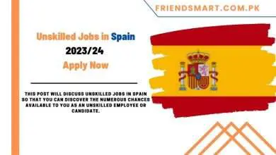 Photo of Unskilled Jobs in Spain 2023/24 – Apply Now