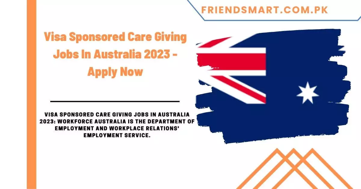 Visa Sponsored Care Giving Jobs In Australia 2023 - Apply Now