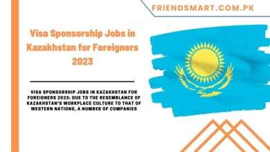 Photo of Visa Sponsorship Jobs in Kazakhstan for Foreigners 2023