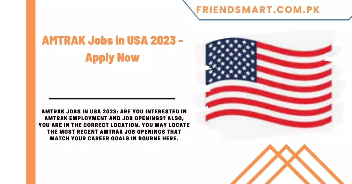AMTRAK Jobs in USA 2023 - Apply Now