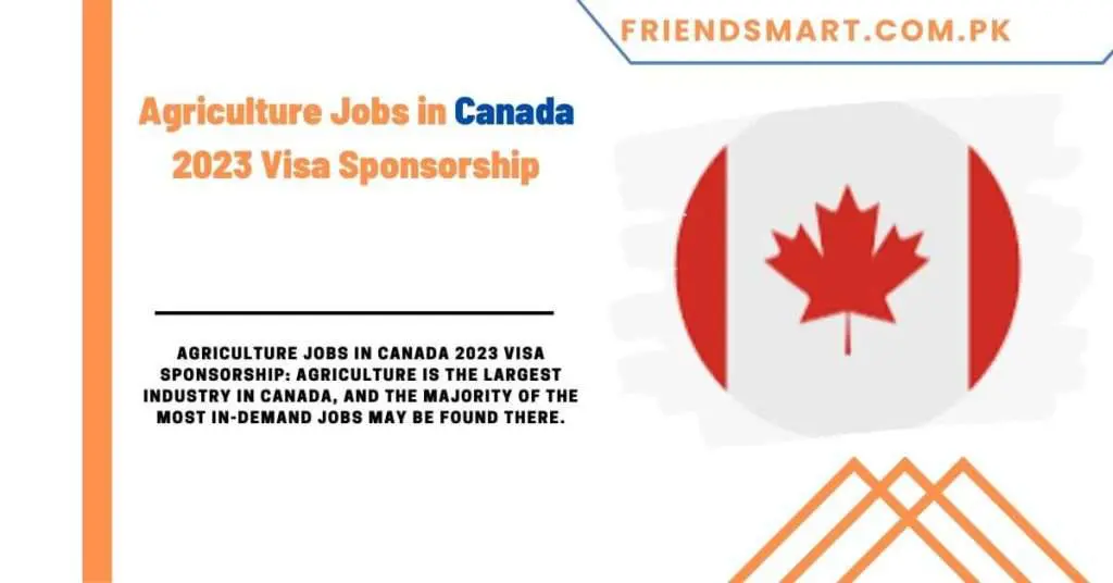 Agriculture Jobs in Canada 2023 Visa Sponsorship