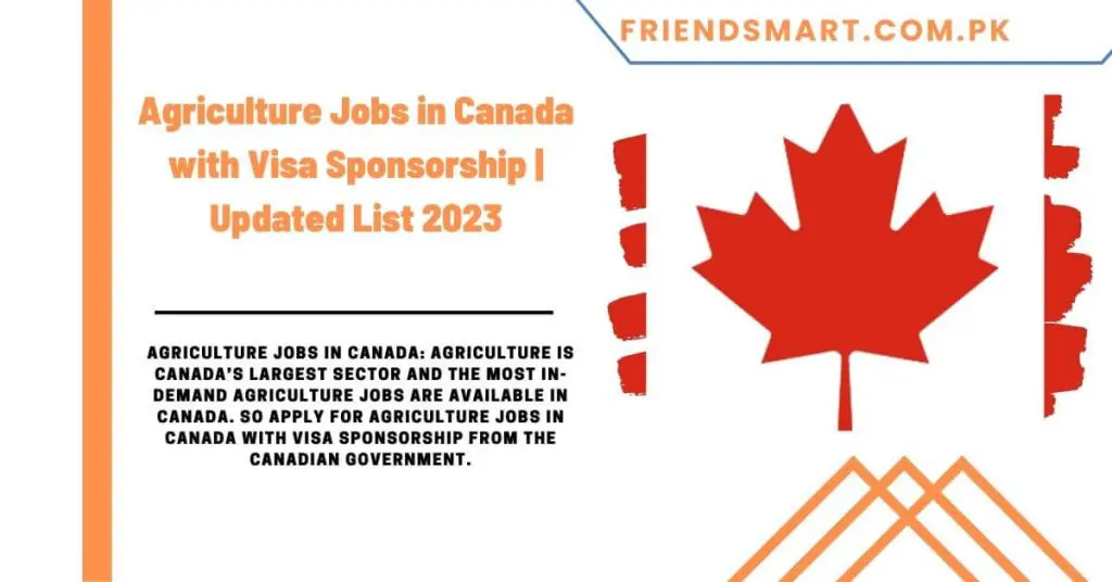 Agriculture Jobs in Canada with Visa Sponsorship Updated List 2023