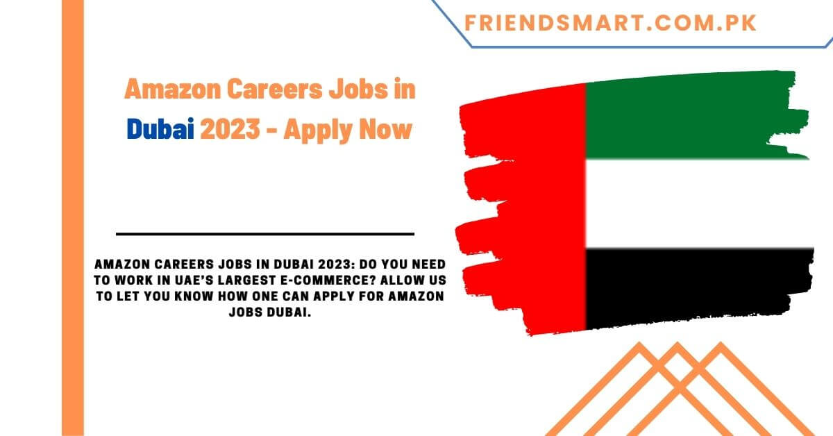 Amazon Careers Jobs in Dubai 2023 - Apply Now