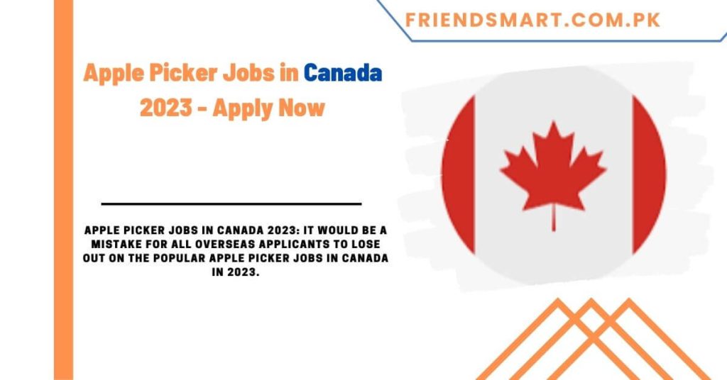 Apple Picker Jobs in Canada 2023 - Apply Now