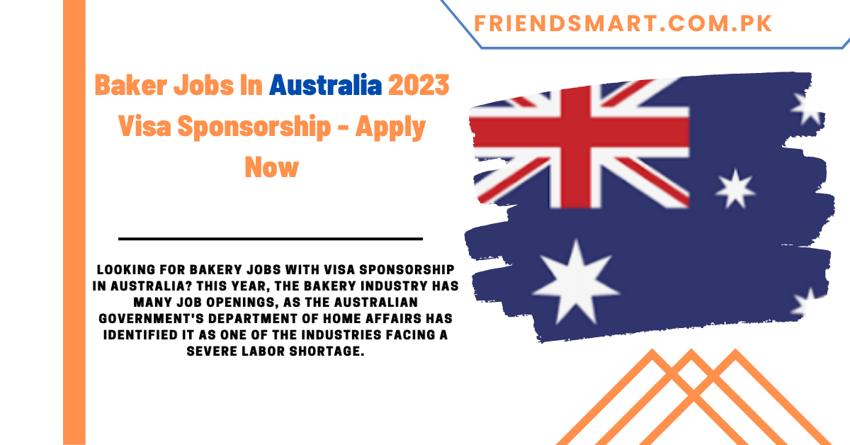 Baker Jobs In Australia 2023 Visa Sponsorship - Apply Now