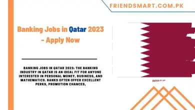 Photo of Banking Jobs in Qatar 2023 – Apply Now