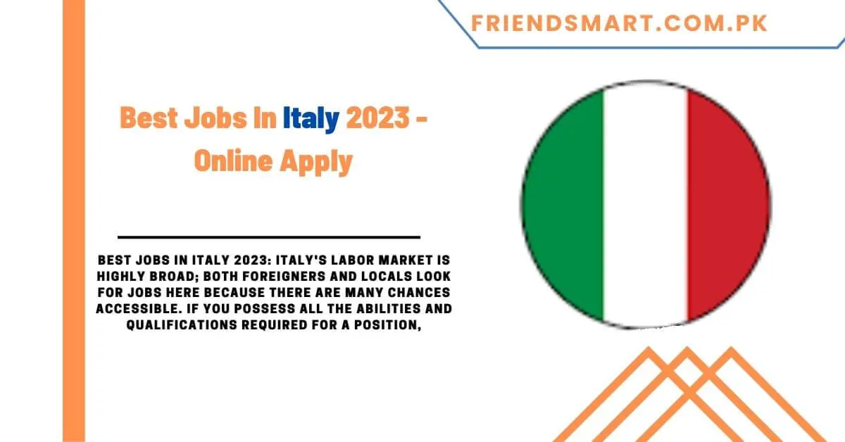Best Jobs In Italy 2023 - Online Apply