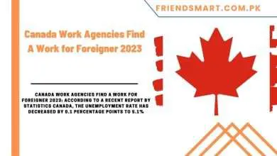 Photo of Canada Work Agencies Find A Work for Foreigner 2023