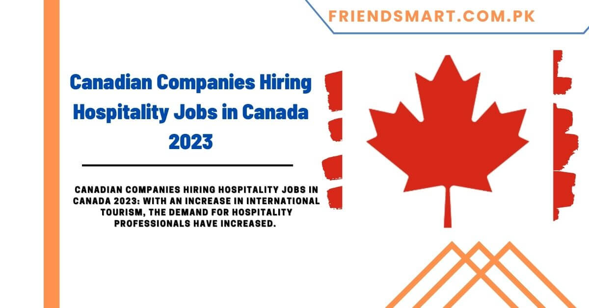 Canadian Companies Hiring Hospitality Jobs in Canada 2023