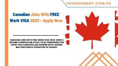 Photo of Canadian Jobs With FREE Work VISA 2023 – Apply Now