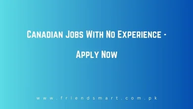 Photo of Canadian Jobs With No Experience 2024 – Apply Now