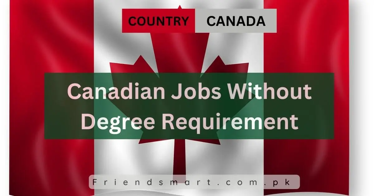 Canadian Jobs Without Degree Requirement