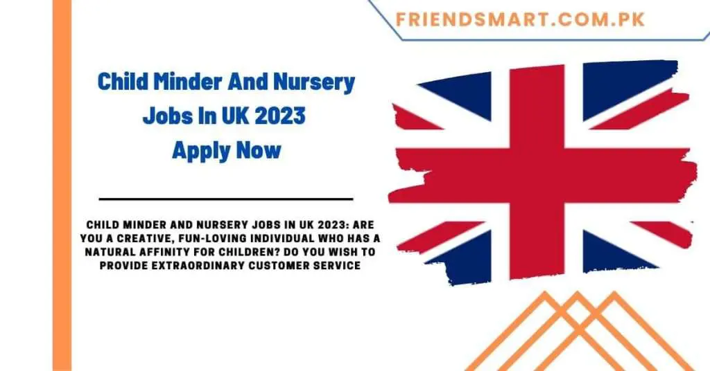 Child Minder And Nursery Jobs In UK 2023 - Apply Now