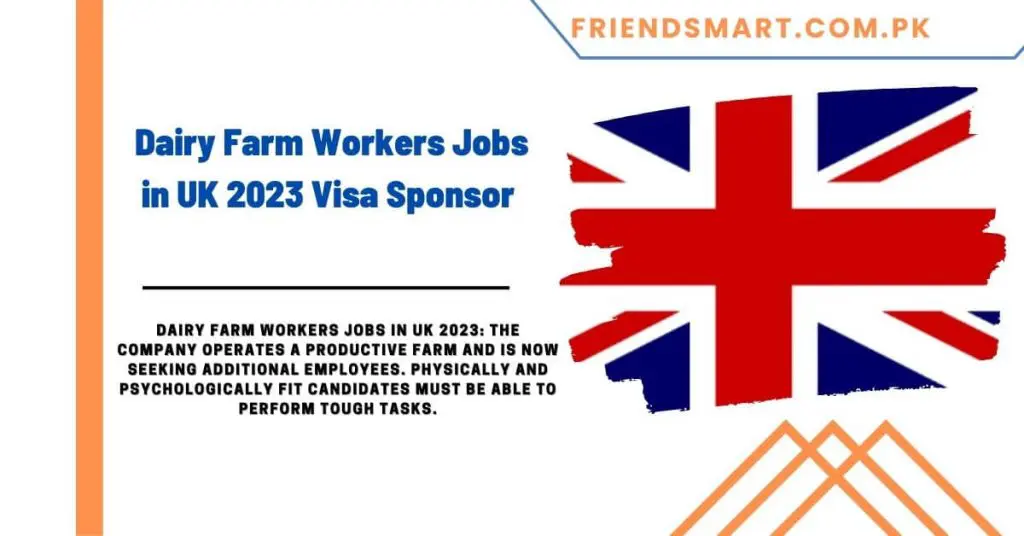 Dairy Farm Workers Jobs in UK 2023 Visa Sponsor