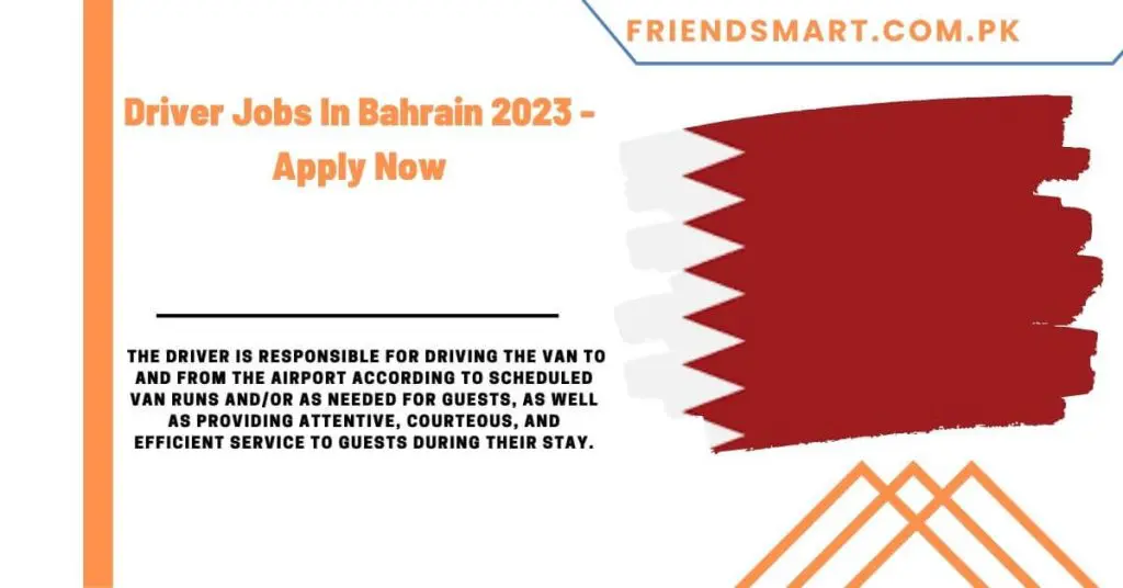 Driver Jobs In Bahrain 2023 - Apply Now