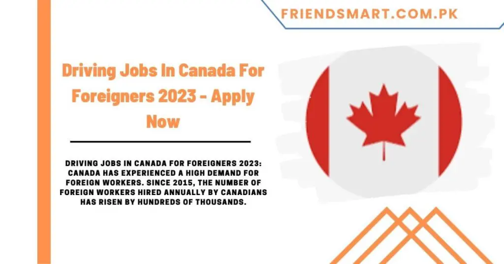 Driving Jobs In Canada For Foreigners 2023 - Apply Now
