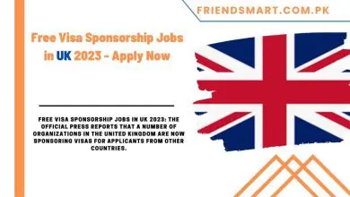 Photo of Free Visa Sponsorship Jobs in UK 2023 – Apply Now