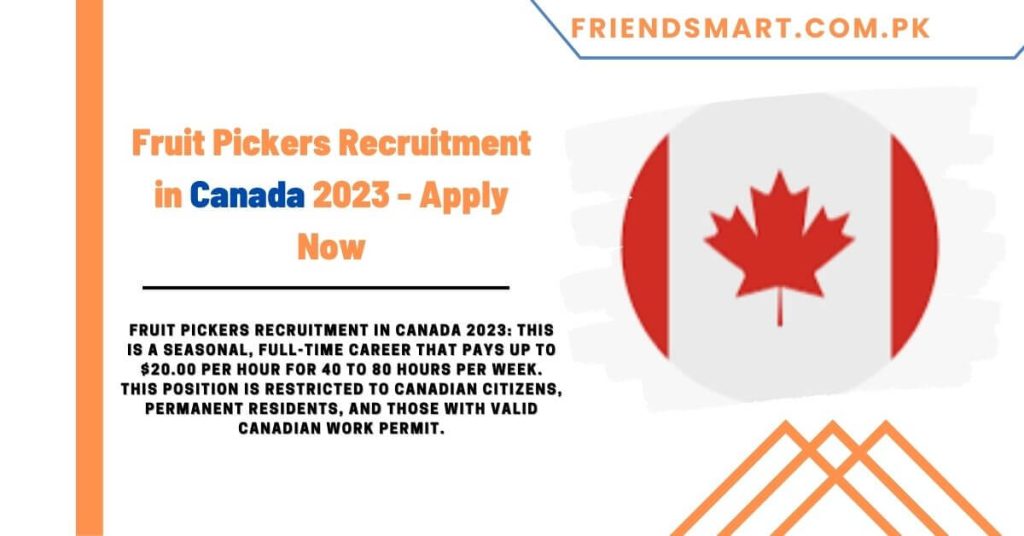 Fruit Pickers Recruitment in Canada 2023 - Apply Now