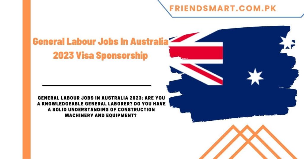 General Labour Jobs In Australia 2023 Visa Sponsorship