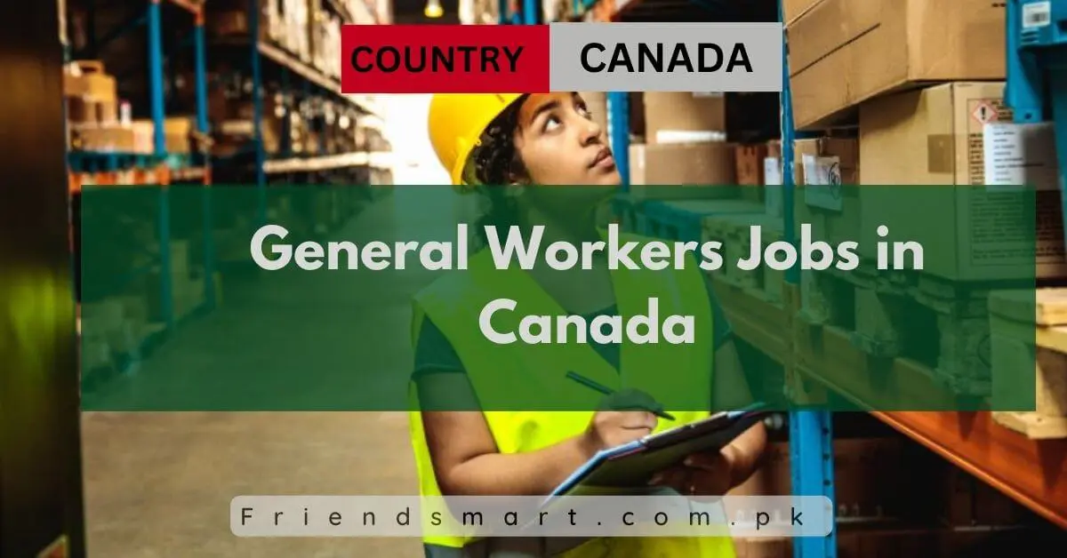 General Workers Jobs in Canada