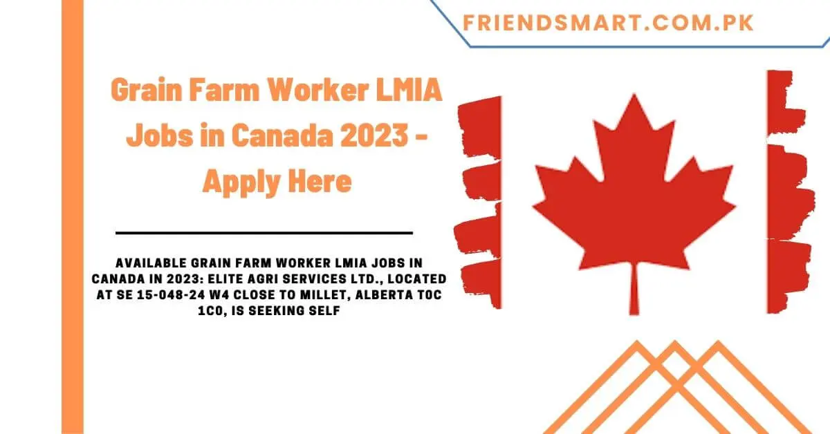 Grain Farm Worker LMIA Jobs in Canada 2023 Apply Here