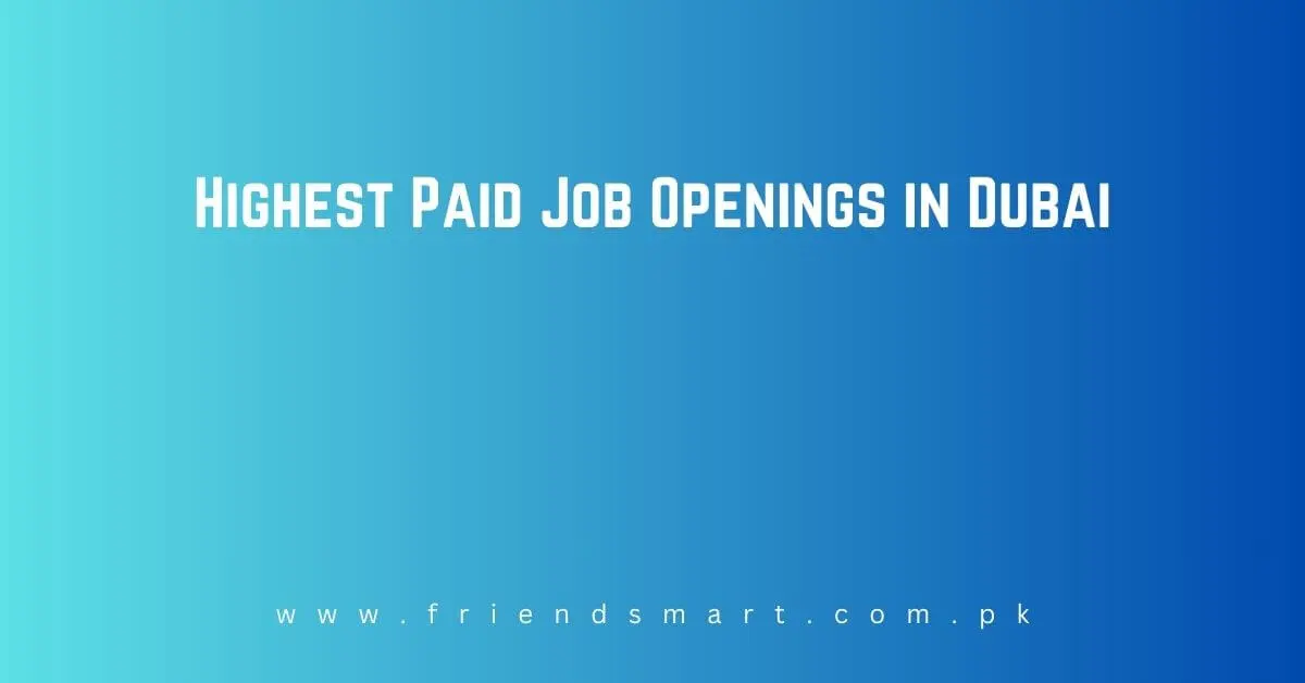 Highest Paid Job Openings in Dubai