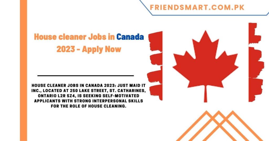 House cleaner Jobs in Canada 2023 - Apply Now