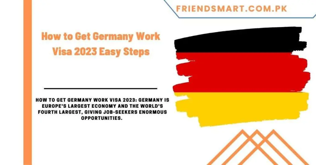 How to Get Germany Work Visa 2023 Easy Steps