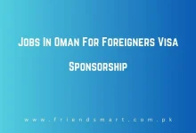 Photo of Jobs In Oman For Foreigners Visa Sponsorship