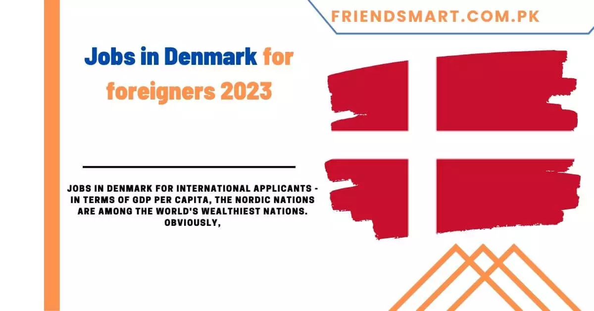 Jobs in Denmark for foreigners 2023