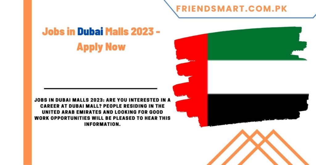 Jobs in Dubai Malls 2023 - Apply Now