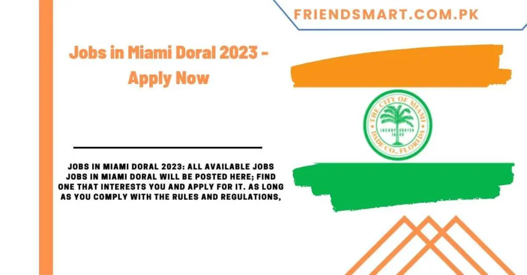 Jobs in Miami Doral 2023 - Apply Now