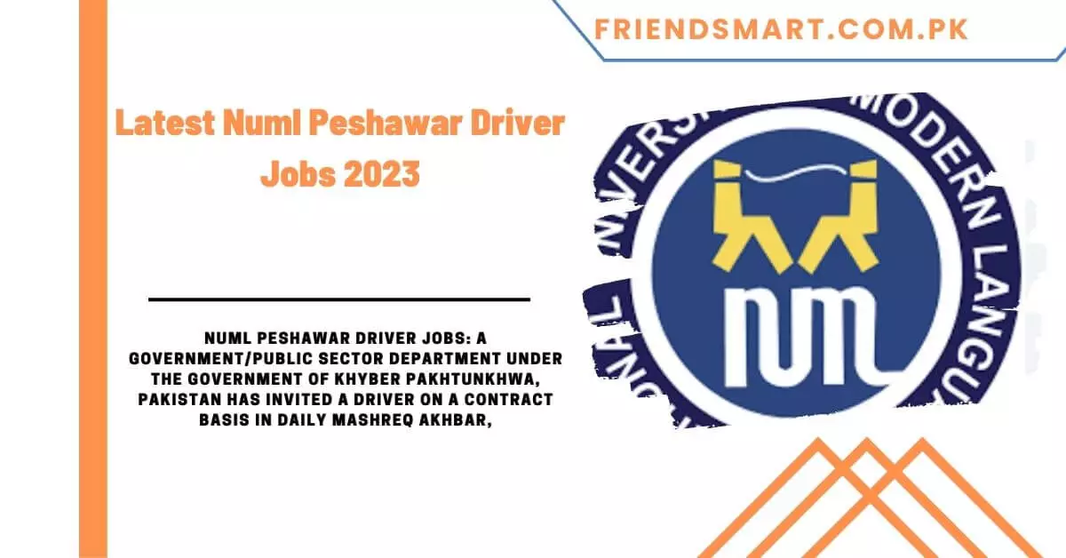 Latest Numl Peshawar Driver Jobs 2023