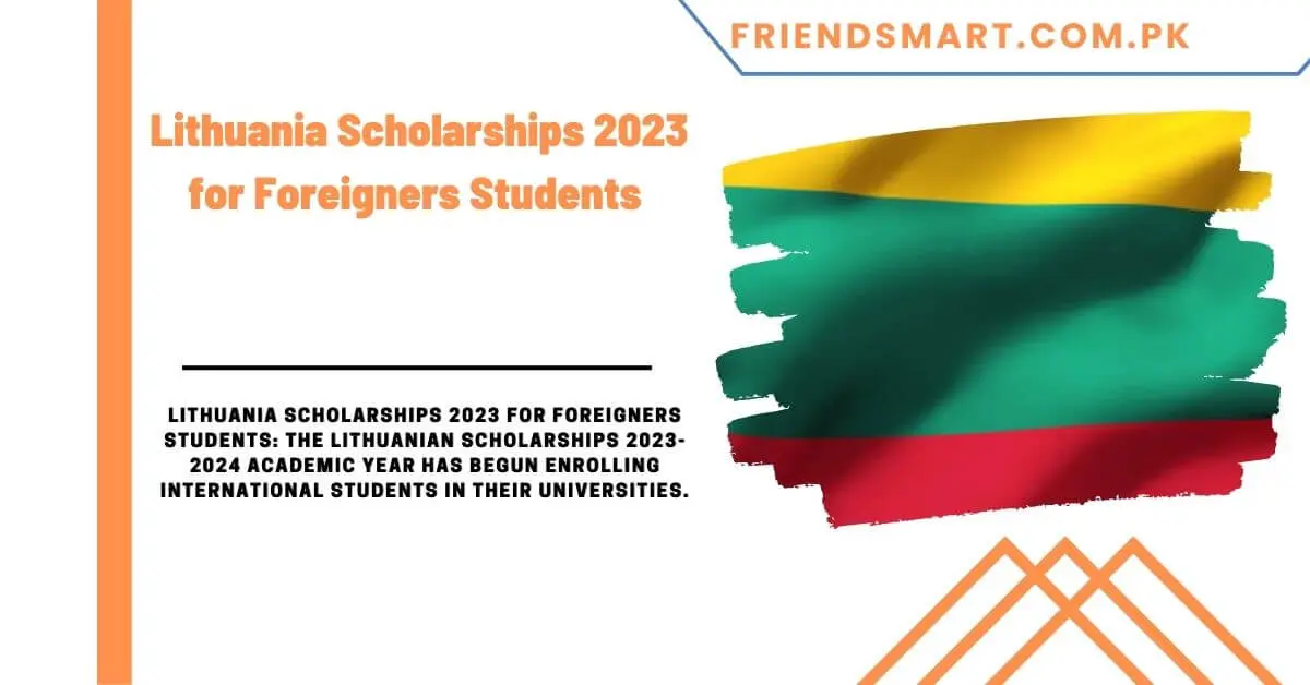 Lithuania Scholarships 2023 for Foreigners Students 