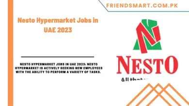 Photo of Nesto Hypermarket Jobs in UAE 2023