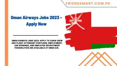 Photo of Oman Airways Jobs 2023 – Apply Now