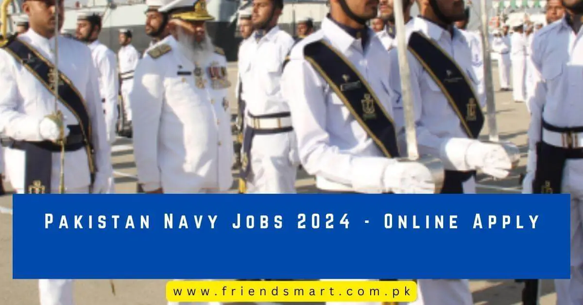 Pakistan Navy Jobs 2024 - Online Apply