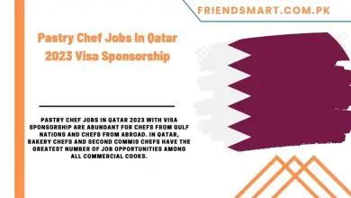 Photo of Pastry Chef Jobs In Qatar 2023 Visa Sponsorship