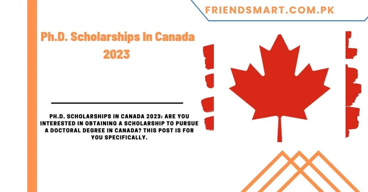 Ph.D. Scholarships In Canada 2023