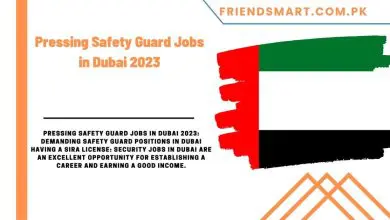 Photo of Pressing Safety Guard Jobs in Dubai 2023