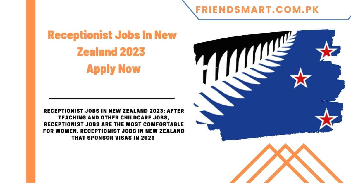 Receptionist Jobs In New Zealand 2023 - Apply Now