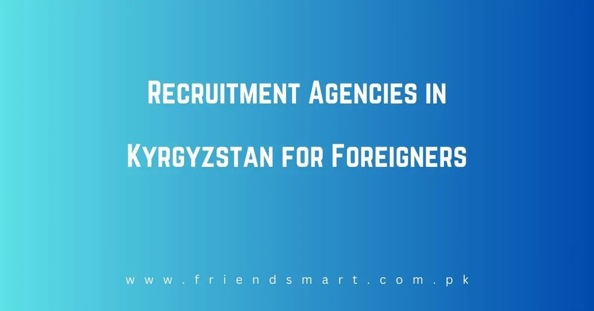 Recruitment Agencies in Kyrgyzstan