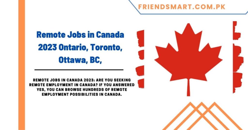 Remote Jobs in Canada 2023 Ontario, Toronto, Ottawa, BC,