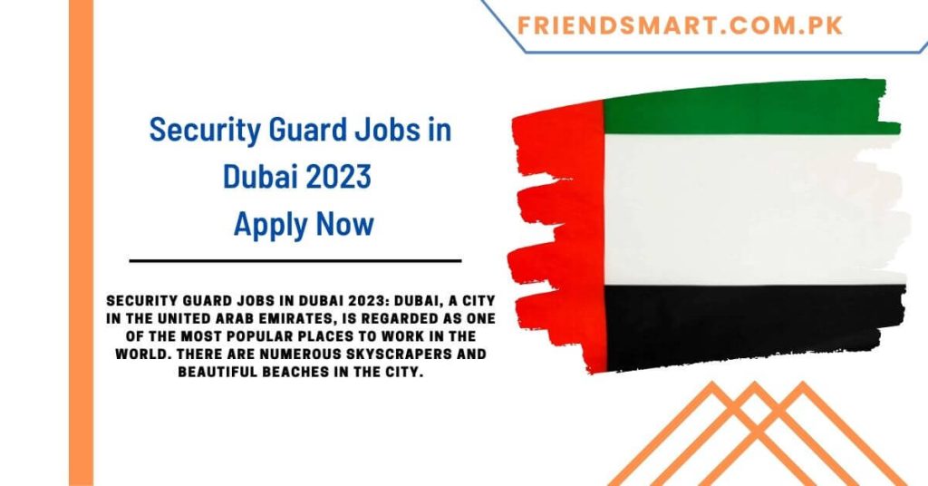 Security Guard Jobs in Dubai 2023 - Apply Now
