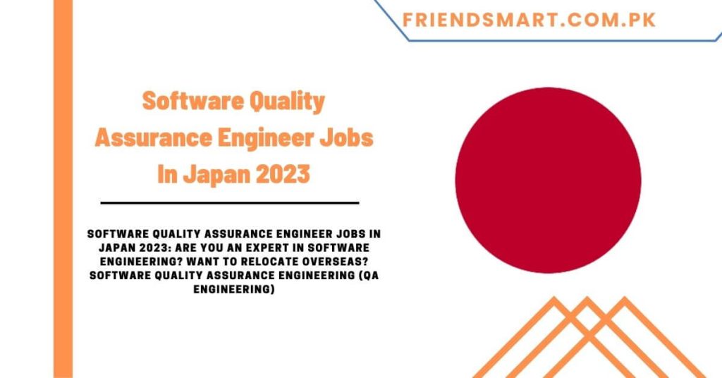 Software Quality Assurance Engineer Jobs In Japan 2023
