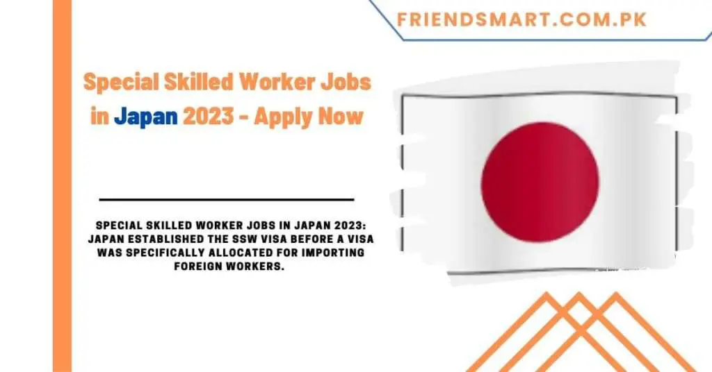 Special Skilled Worker Jobs in Japan 2023 - Apply Now